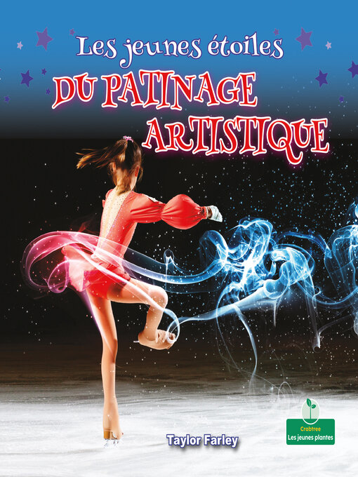 Title details for Les jeunes étoiles du patinage artistique (Little Stars Ice Skating) by Taylor Farley - Available
